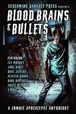 Blood, Brains & Bullets