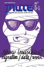 Mute Vol 2 #7 - Show Invisibles? Migration/Data/Work