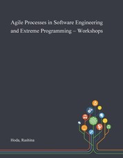 Agile Processes in Software Engineering and Extreme Programming - Workshops
