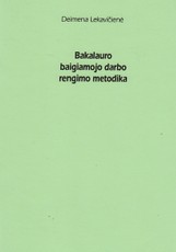 Bakalauro baigiamojo darbo rengimo metodika