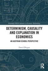 Determinism, Causality and Explanation in Economics