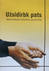 Užsidirbk pats. Rekomendacijos siekantiems gyventi kitaip