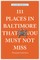 111 Places in Baltimore That You Must Not Miss