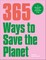 365 Ways to Save the Planet