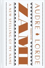 Zami: A New Spelling of My Name