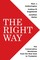The Right Way