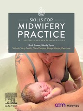 Skills for Midwifery Practice Australia and New Zealand Edition