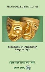 Comediante or Tragediante?  Laugh or Cry?