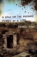 A Hole in the Ground Owned by a Liar