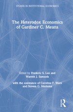 The Heterodox Economics of Gardiner C. Means