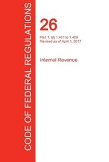 CFR 26, Part 1, Â§Â§ 1.401 to 1.409, Internal Revenue, April 01, 2017 (Volume 6 of 22)