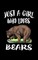 Just A Girl Who Loves Bears