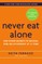 Never Eat Alone