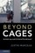 Beyond Cages