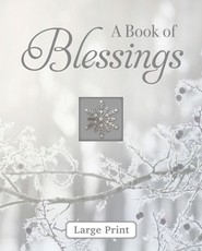 A Book of Blessings - Large Print (Deluxe Daily Prayer Books)