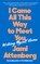 Attenberg, J: I Came All This Way to Meet You