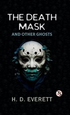 The Death Mask And Other Ghosts