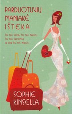 Parduotuvių maniakė išteka