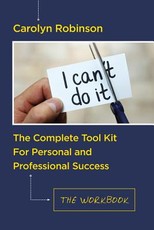 The Complete Tool Kit For Personal and Professional Success