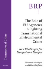 The Role of Eu Agencies in Fighting Transnational Environmental Crime
