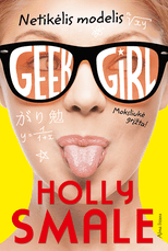 Geek girl. Netikėlis modelis. 2 knyga