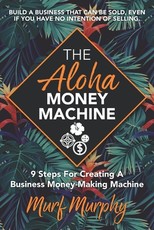 The Aloha Money Machine