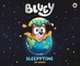 Bluey: Sleepytime