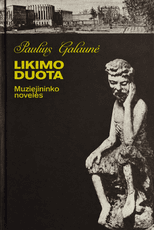 Likimo duota: muziejininko novelės