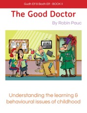 Gudh Elf & Bad Elf: Book 2 - the Good Doctor