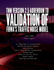 TNM VERSION 2.5 ADDENDUM toValidation of FHWA's Traffic Noise Model (TNM)