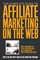 The Complete Guide to Affiliate Marketing on the Web