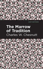 The Marrow of Tradition