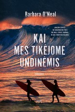 KAI MES TIKĖJOME UNDINĖMIS (knyga su defektais)