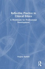 Reflective Practice in Clinical Ethics