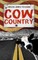 Cow Country
