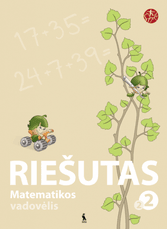Riešutas. Matematikos vadovėlis II klasei. Antroji knyga (serija „Šok“)