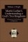 Martin Luther's Understanding of God's Two Kingdoms (Texts and Studies in Reformation and Post-Reformation Thought)
