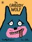 The Greedy Wolf