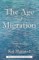 The Age of Migration