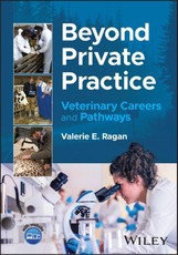 Beyond Private Practice: Veterinary Careers and Pa thways