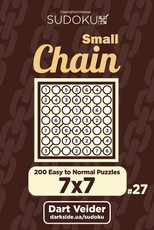 Small Chain Sudoku - 200 Easy to Normal Puzzles 7x7 (Volume 27)