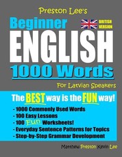 Preston Lee's Beginner English 1000 Words For Latvian Speakers (British Version)