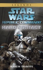 Hard Contact: Star Wars Legends (Republic Commando)