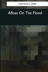 Afloat On The Flood