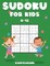 Sudoku for Kids 8-12