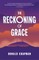 The Reckoning of Grace