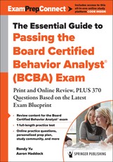 The Essential Guide to Passing the Board Certified Behavior Analyst(r) (Bcba) Exam