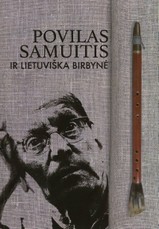 Povilas Samuitis ir lietuviškos birbynės kelias
