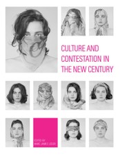 Culture and Contestation in the New Century
