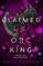 Claimed by the Orc King